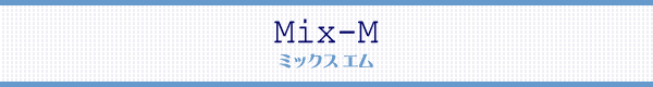 MIX-M